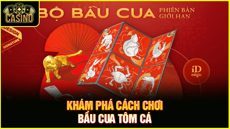 5 Cách chơi bầu cua cá cọp ngày Tết luôn thắng 13