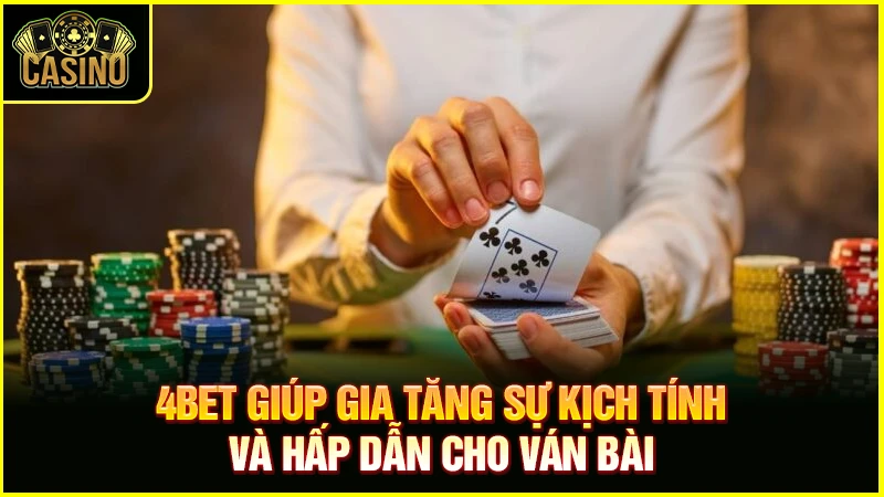 4bet là gì? Quy tắc & chiến lược could 4bet hiệu quả nhất 25