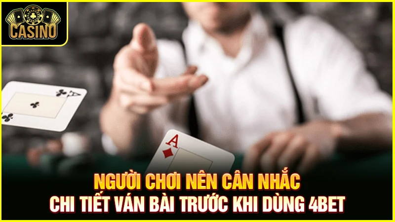 4bet là gì? Quy tắc & chiến lược could 4bet hiệu quả nhất 27