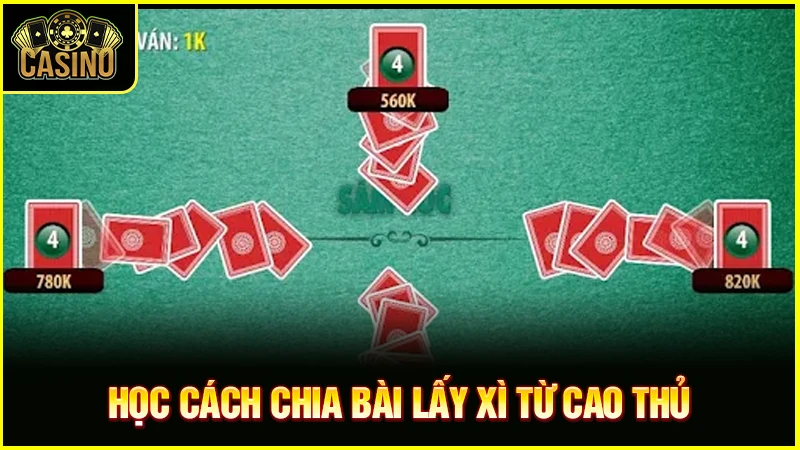 Cách chia bài lấy xì đỉnh cao | Qua mặt đối thủ đơn giản nhất 16 Cách chia bài lấy xì đỉnh cao | Qua mặt đối thủ đơn giản nhất 15