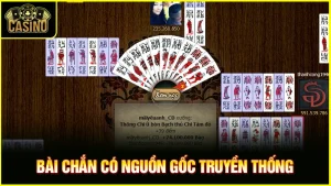 Hướng dẫn cách chơi bài chắn cho người mới luôn thắng 3
