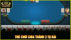 Hướng dẫn cách chơi Three Face luôn thắng với mẹo hay 7