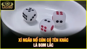 Hướng dẫn cách chơi xí ngầu nổ, luật bom lắc mới nhất 13