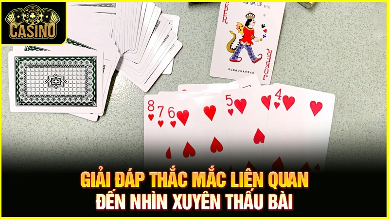 Hướng dẫn cách nhìn xuyên lá bài | Soi từ mặt sau hiệu quả 23