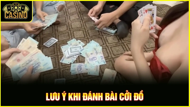 Hướng dẫn đánh bài cởi đồ | Thủ thuật & cách thắng cược 15