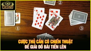 Đố bài tiến lên | Giải những thế bài trí tuệ hay nhất (5 kiểu) 7