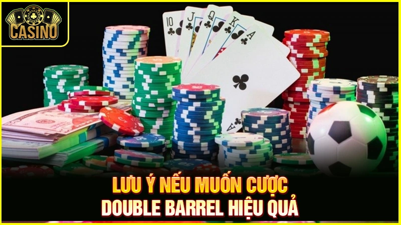 Double Barrel Poker là gì? Chiến thuật áp dụng & cách đối phó 13