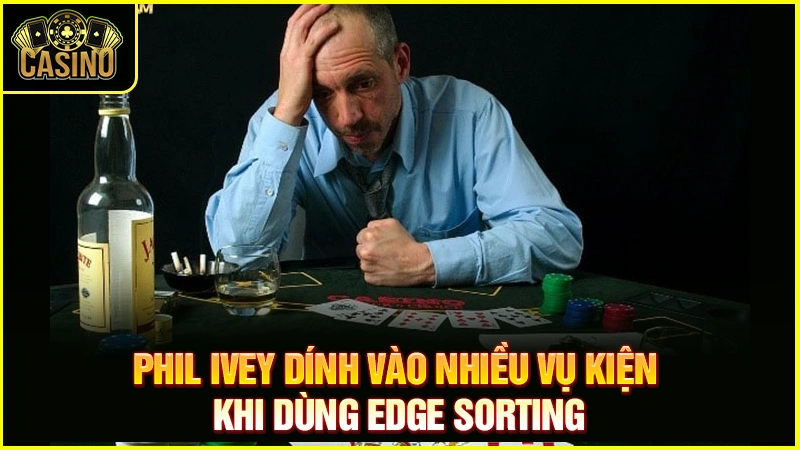 Edge Sorting là gì? Tìm hiểu kỹ thuật bị cấm khi vào casino 13