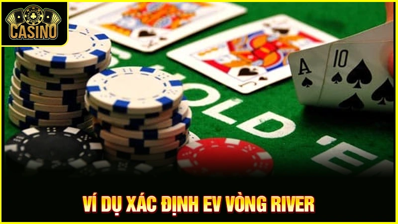 Expected Value là gì? Cách hiểu & công thức tính trong Poker 26 Expected Value là gì? Cách hiểu & công thức tính trong Poker 25