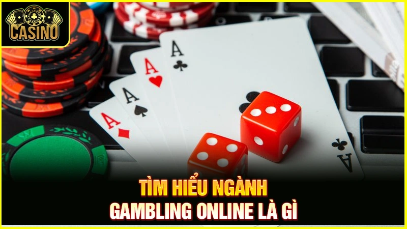 Gambling là gì? Gamble online có hợp pháp ở Việt Nam? 17