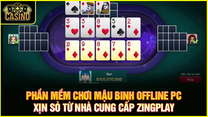 Tải mậu binh offline PC | Cách chơi trên máy tính & điện thoại 24 Tải mậu binh offline PC | Cách chơi trên máy tính & điện thoại 23