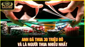 Những người thua nhiều tiền nhất trong Poker | Top 10 thế giới 5
