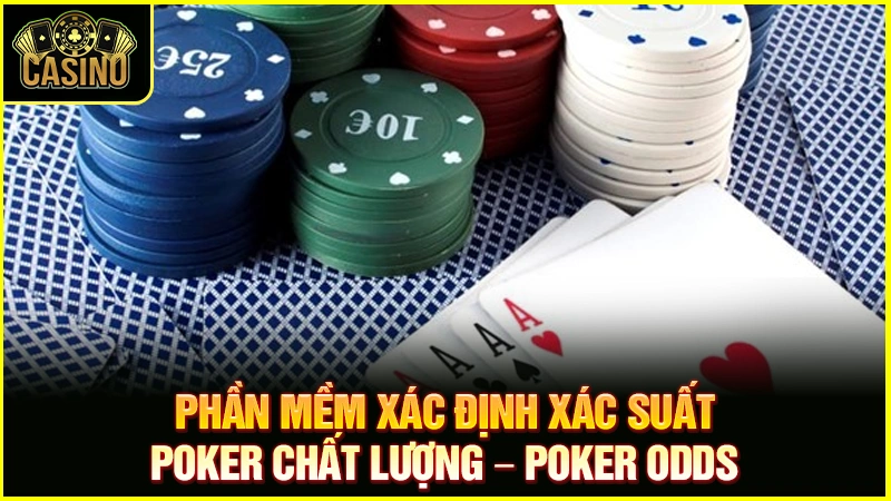#10 Phần mềm tính xác suất Poker | App check chính xác nhất 23