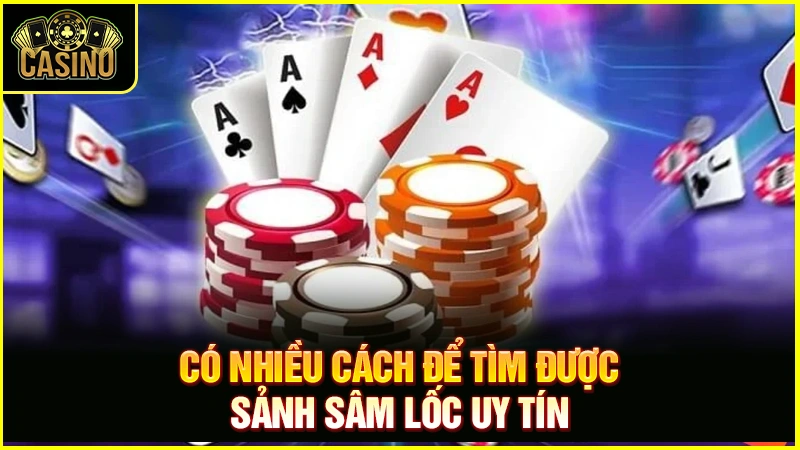 Sâm lốc là gì? Hướng dẫn cách chơi online, luật đánh cụ thể 13