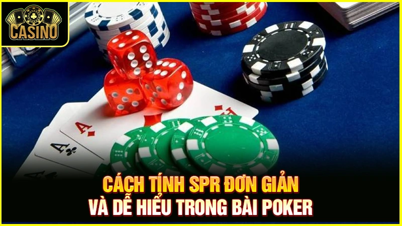 SPR Poker là gì? Cách tính chuẩn để lên chiến thuật hợp lý 18 SPR Poker là gì? Cách tính chuẩn để lên chiến thuật hợp lý 17