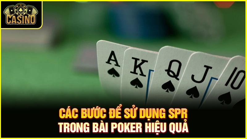 SPR Poker là gì? Cách tính chuẩn để lên chiến thuật hợp lý 24 SPR Poker là gì? Cách tính chuẩn để lên chiến thuật hợp lý 23
