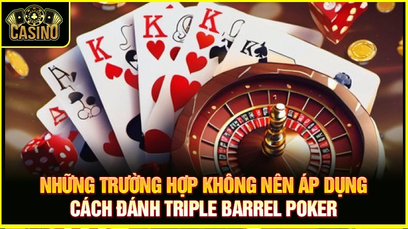 Triple Barrel Poker là gì? Giải thích chiến thuật & cách đối phó 23