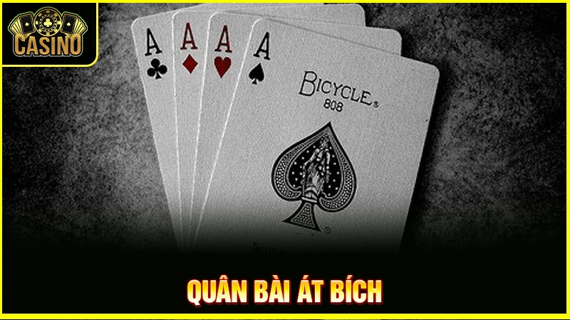 Tứ quý Át là gì? Phân loại, cách tính điểm & tỷ lệ xuất hiện 15