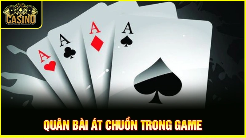 Tứ quý Át là gì? Phân loại, cách tính điểm & tỷ lệ xuất hiện 17